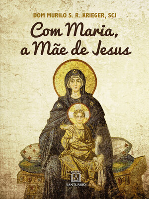 cover image of Com Maria, a Mãe de Jesus